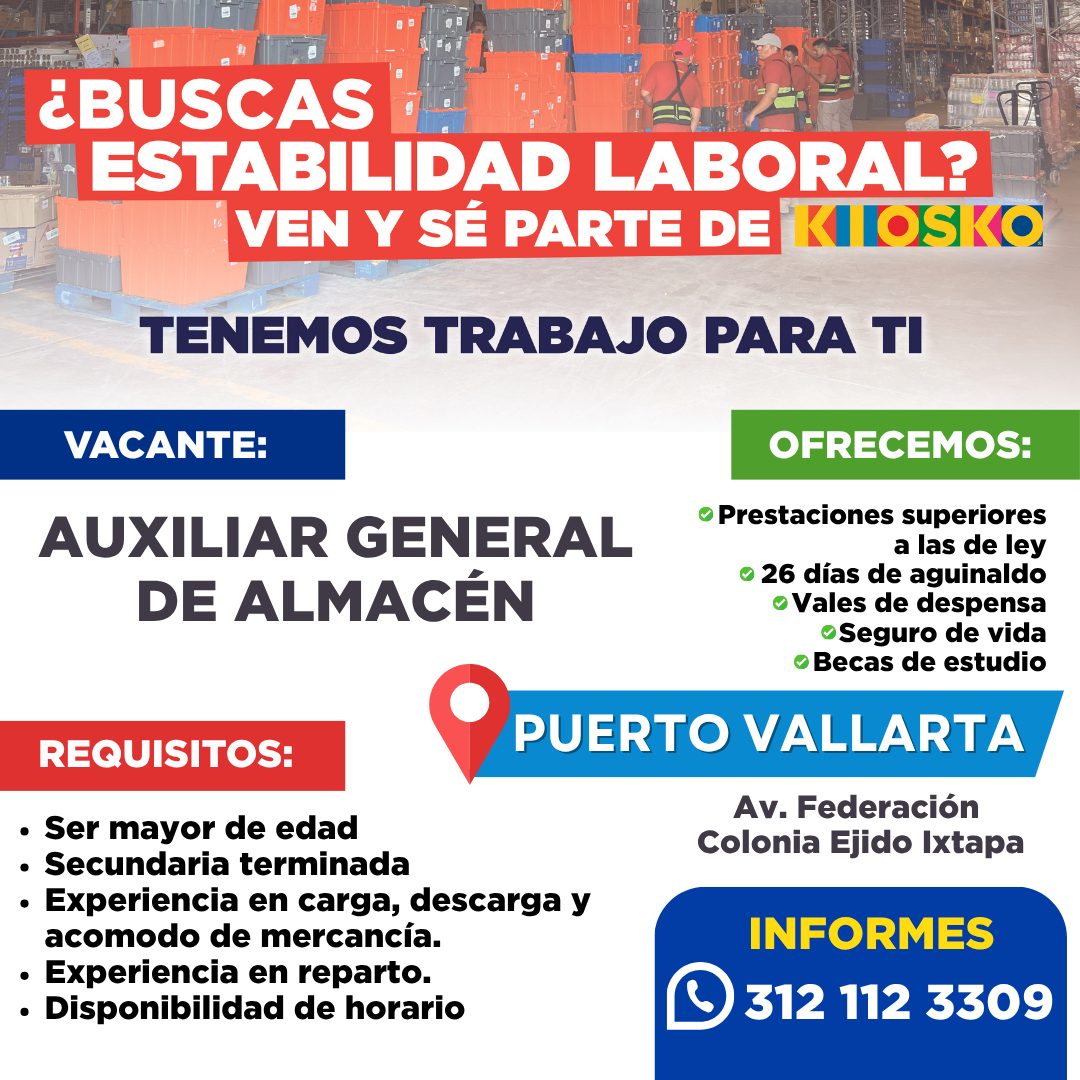 Banner del anuncio de la vacante: ¿BUSCAS · ESTABILIDAD LABORAL? · VEN Y SÉ PARTE DE KIOSKO · TENEMOS TRABAJO PARA TI · VACANTE: · AUXILIAR GENERAL · DE ALMACÉN · REQUISITOS: