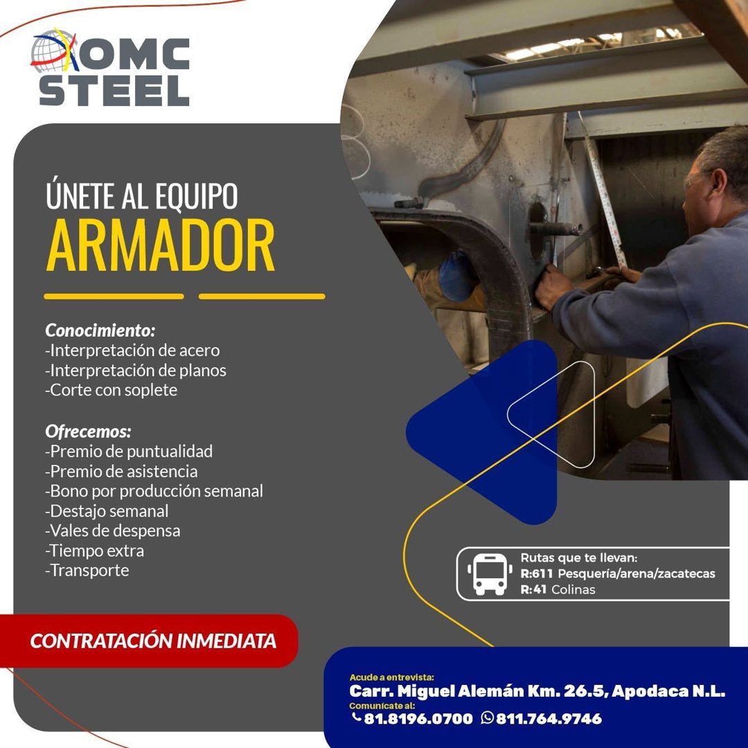 Banner del anuncio de la vacante: XOMC · STEEL · UNETE AL EQUIPO · ARMADOR · Conocimiento: · -Interpretación de acero · -Interpretación de planos · -Corte con soplete · Ofrec