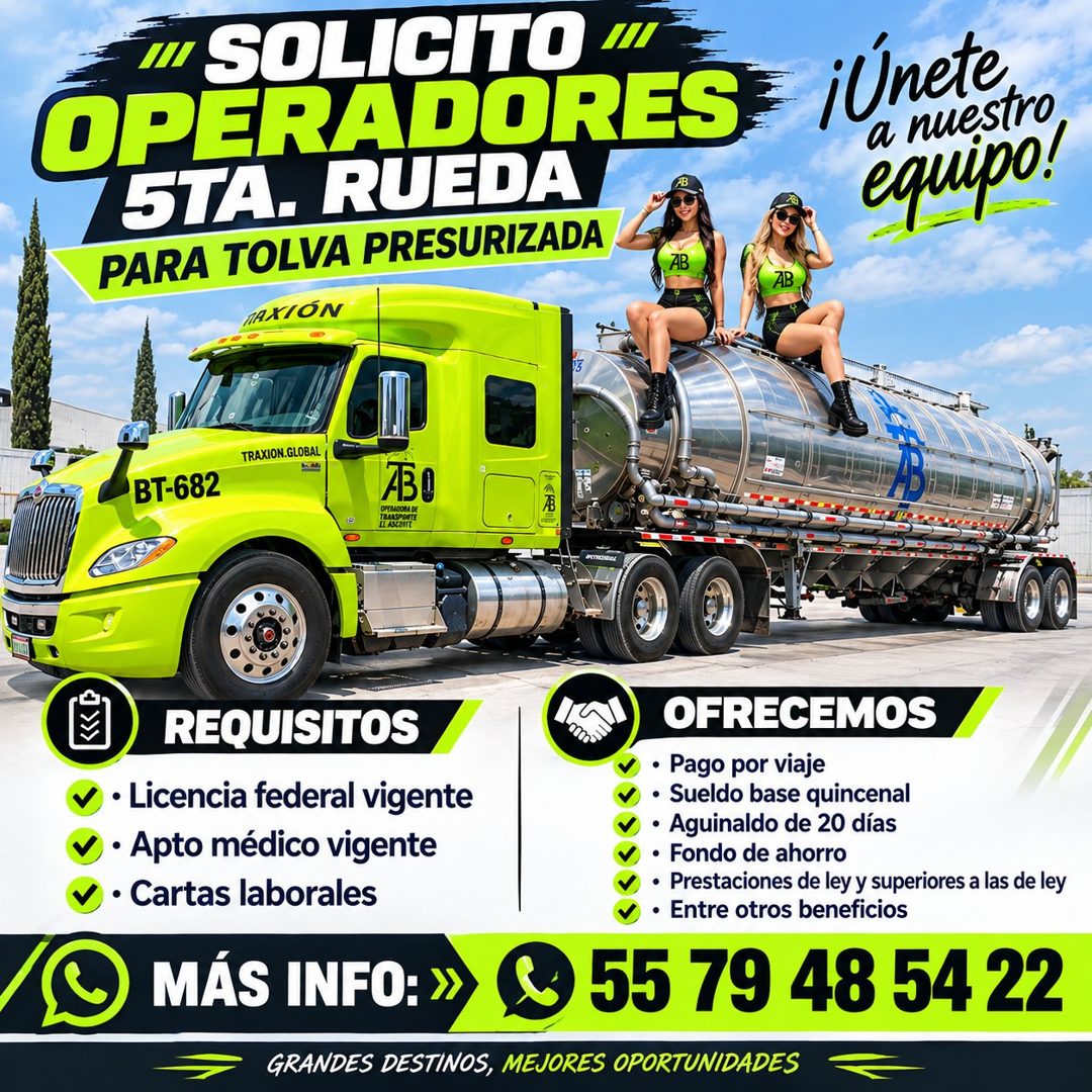 Banner del anuncio de la vacante: // SOLICITO · OPERADORES · 5TA. RUEDA · PARA TOLVA PRESURIZADA · AB · TA XIÓN · ¡Únete · a nuestro · equipo! · AB · 05 · TRAXION.GLOBAL · BT