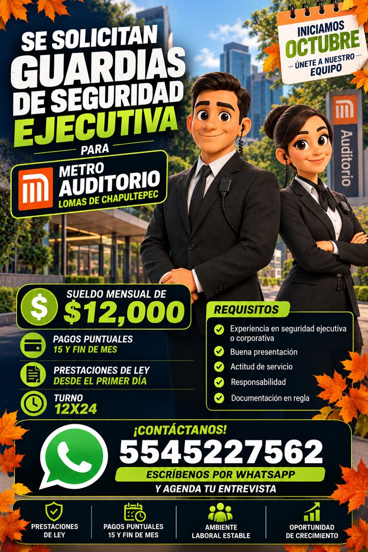 Banner del anuncio de la vacante: SE SOLICITAN · GUARDIAS · DE SEGURIDAD · EJECUTIVA · PARA · METRO · II| · AUDITORIO · LOMAS DE CHAPULTEPEC · INICIAMOS · OCTUBRE · - ÚNETE A