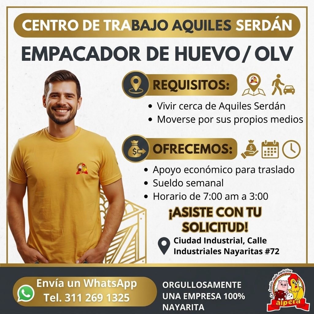 Banner del anuncio de la vacante: CENTRO DE TRABAJO AQUILES SERDÁN · EMPACADOR DE HUEVO/ OLV · REQUISITOS: · • Vivir cerca de Aquiles Serdán · • Moverse por sus propios medio