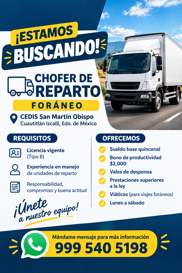 Banner del anuncio de la vacante: ¡ESTAMOS · → BUSCANDO!- · CHOFER DE · o. d REPARTO · FORÁNEO · CEDIS San Martín Obispo · Cuautitlán Izcalli, Edo. de México · REQUISITOS · L