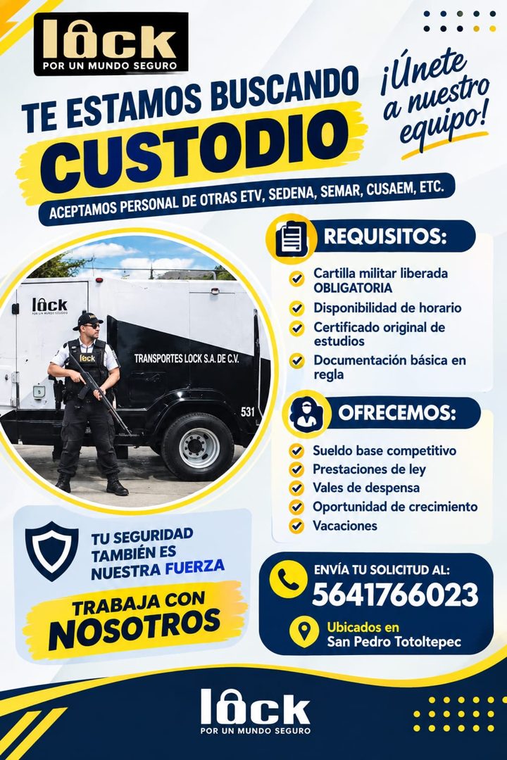 Banner del anuncio de la vacante: lack · POR UN MUNDO SEGURO · TE ESTAMOS BUSCANDO · CUSTODIO · ¡únete · a nuestro · equipo! · ACEPTAMOS PERSONAL DE OTRAS ETV, SEDENA, SEMAR,