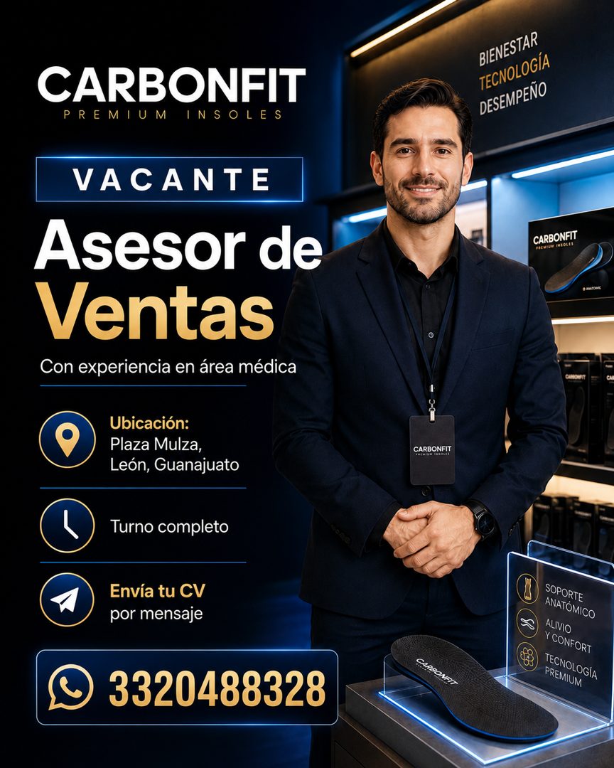 Banner del anuncio de la vacante: CARBONFIT · PREMIUM · INSOLES · VACANTE · Asesor de · Ventas · Con experiencia en área médica · Ubicación: · Plaza Mulza, · León, Guanajuato
