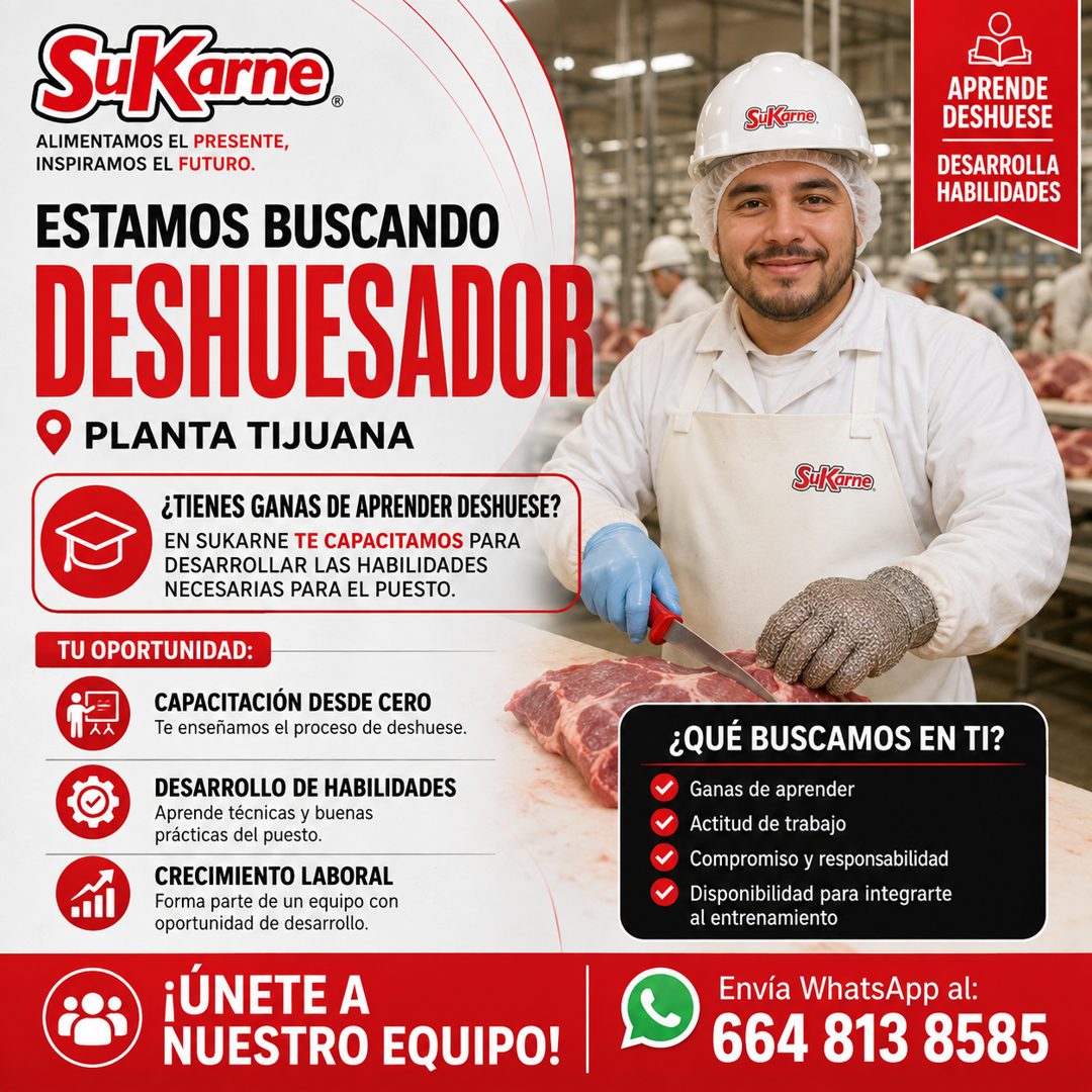 Banner del anuncio de la vacante: SKarne. · ALIMENTAMOS EL PRESENTE, · INSPIRAMOS EL FUTURO. · ESTAMOS BUSCANDO · DESHUESADOR · PLANTA TIJUANA · ¿TIENES GANAS DE APRENDER DES
