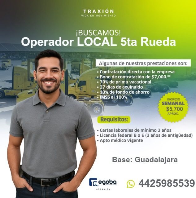 Banner del anuncio de la vacante: TRAXIÓN · VIDA EN MOVIMIENTO · ¡BUSCAMOS! · Operador LOCAL 5ta Rueda · Algunas de nuestras prestaciones son: · • Contratación directa con la