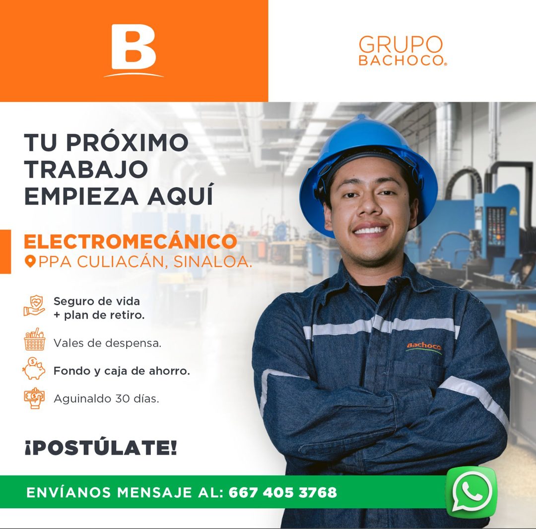 Banner del anuncio de la vacante: B · GRUPO · BACHOCO. · TU PRÓXIMO · TRABAJO · EMPIEZA AQUÍ · ELECTROMECÁNICO · OPPA CULIACÁN, SINALOA. · Seguro de vida · + plan de retiro. 