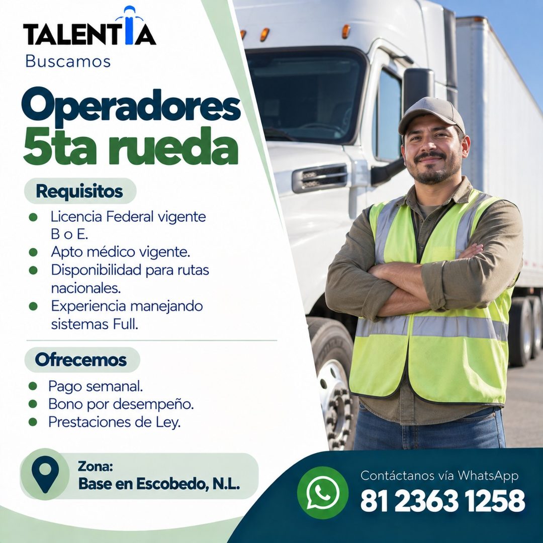 Banner del anuncio de la vacante: TALENTÍA · Buscamos · Operadores · 5ta rueda · Requisitos · • Licencia Federal vigente · Bo E. · • Apto médico vigente. · • Disponibilidad p
