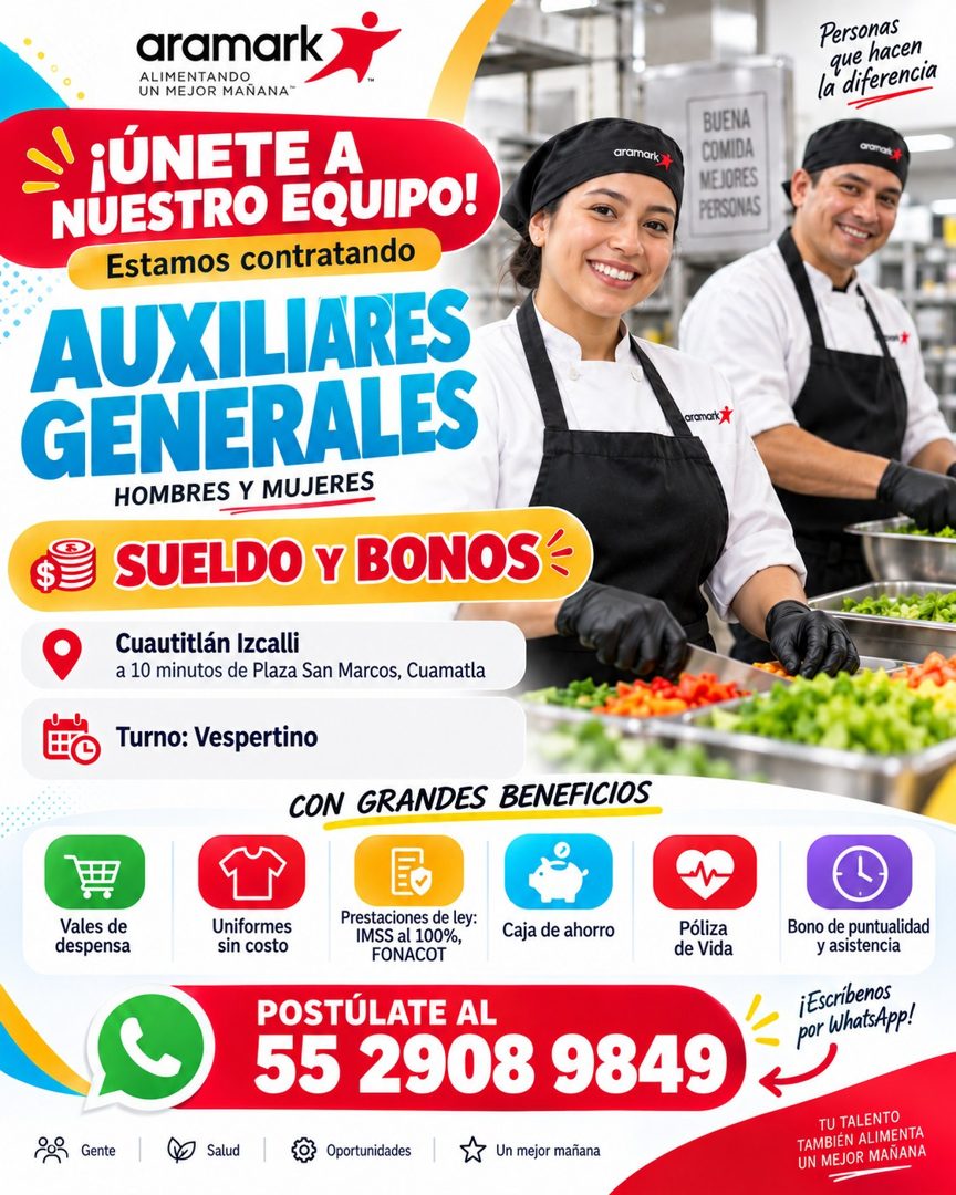Banner del anuncio de la vacante: aramark · ALIMENTANDO · UN MEJOR MAÑANA™ · ¡ÚNETE A · NUESTRO EQUIPO! · Estamos contratando · AUXILIARES · GENERALES · HOMBRES Y MUJERES · $