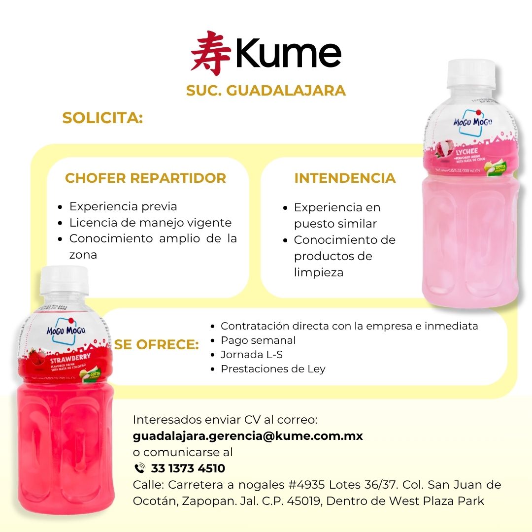 Banner del anuncio de la vacante: #Kume · SUC. GUADALAJARA · SOLICITA: · MOGU MOGU · LYCHEE · EED DRIM · MITA MATA DE COCO · CHOFER REPARTIDOR · • Experiencia previa · • Lice
