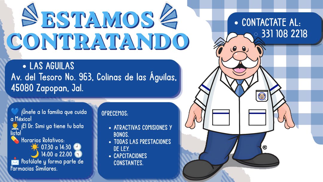 Banner del anuncio de la vacante: ESTAMOS & · CONTRATANDO · • LAS AGUILAS · Av. del Tesoro No. 963, Colinas de las Aguilas, · 45080 Zapopan, Jal. · ¡Únete a la familia que cu