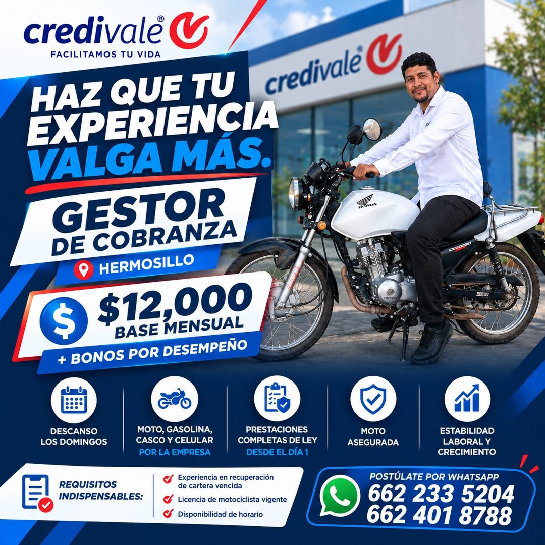 Banner del anuncio de la vacante: credivale G · FACILITAMOS TU VIDA · HAZ QUE TU · EXPERIENCIA · VALGA MAS. · GESTOR · DE COBRANZA · HERMOSILLO · $ · $12,000 · BASE MENSUAL ·