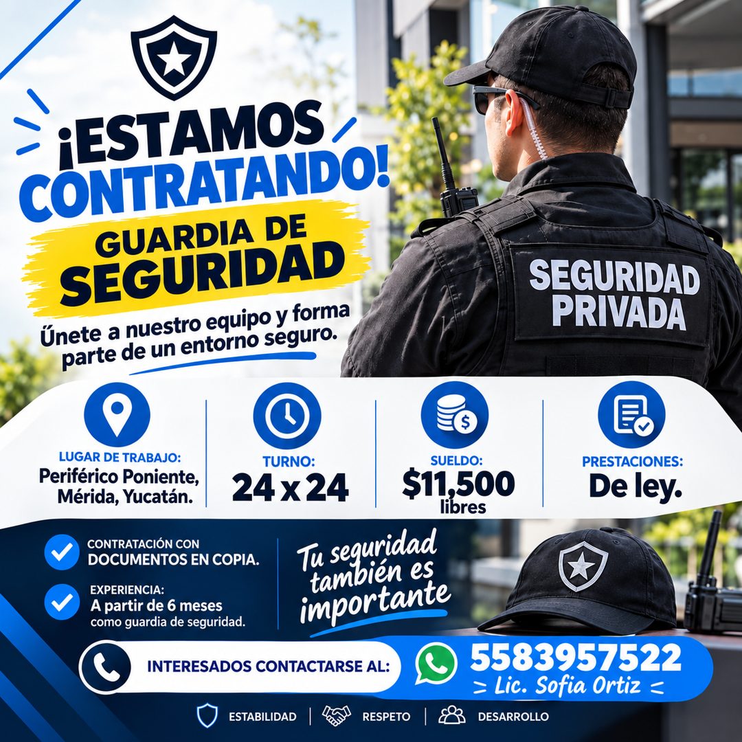 Banner del anuncio de la vacante: ¡ESTAMOS, · CONTRATANDO! · GUARDIA DE · SEGURIDAD · Únete a nuestro equipo y forma · parte de un entorno seguro. · SEGURIDAD · PRIVADA · LUG