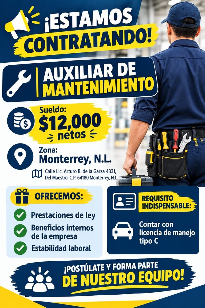Banner del anuncio de la vacante: ¡ESTAMOS · CONTRATANDO! · AUXILIAR DE · MANTENIMIENTO · Sueldo: · E© $12,000 · ÷ netos - · Zona: · Monterrey, N.L. · Calle Lic. Arturo B. de