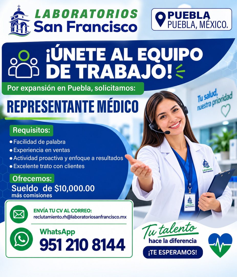 Banner del anuncio de la vacante: LABORATORIOS · San Francisco · PUEBLA · PUEBLA, MEXICO. · ¡ÚNETE AL EQUIPO · DE TRABAJO! € · Por expansión en Puebla, solicitamos: · REPRESE