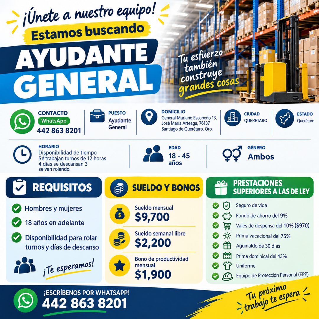 Banner del anuncio de la vacante: ¡Unete a nuestro equipo! · Estamos buscando · AYUDANTE · GENERAL · CONTACTO · WhatsApp · 442 863 8201 · PUESTO · Ayudante · General · HORARI