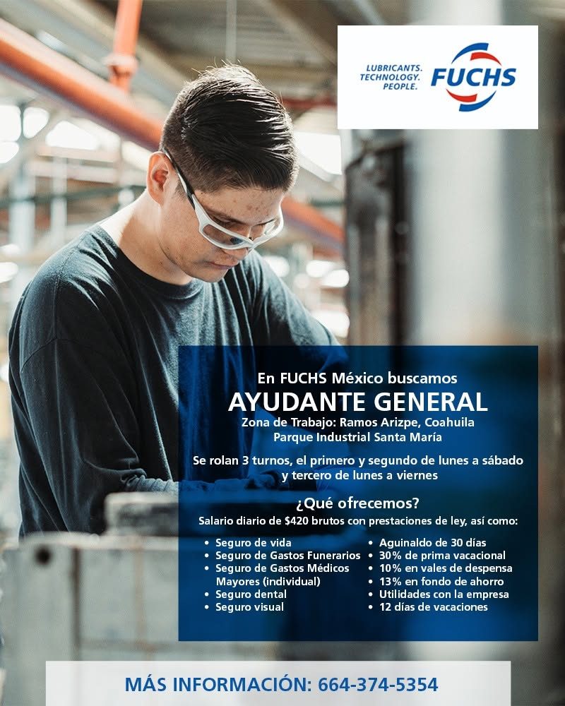 Banner del anuncio de la vacante: LUBRICANTS. · TECHNOLOGY. · PEOPLE. · FUCHS · En FUCHS México buscamos · AYUDANTE GENERAL · Zona de Trabajo: Ramos Arizpe, Coahuila · Parque
