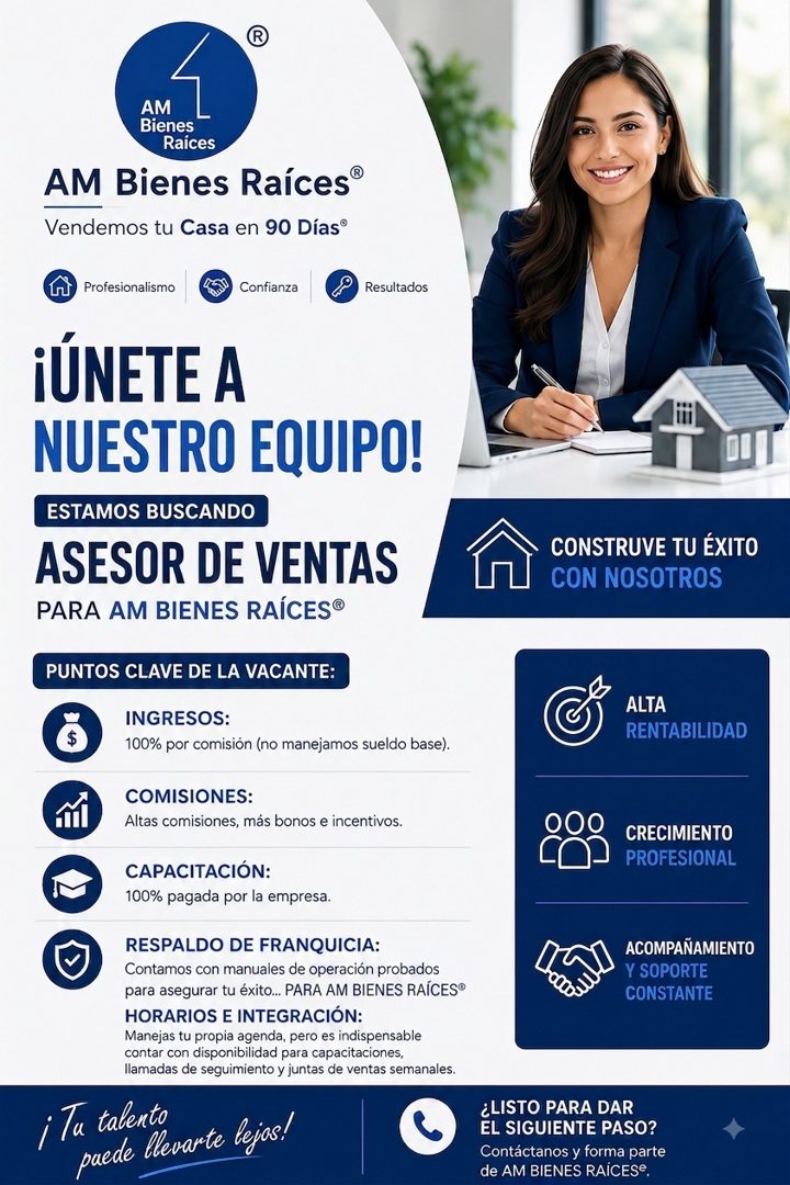 Banner del anuncio de la vacante: ® · AM · Bienes · Raices · AM Bienes Raíces® · Vendemos tu Casa en 90 Días® · Profesionalismo · Confianza · Resultados · ¡ÚNETE A · NUESTRO 