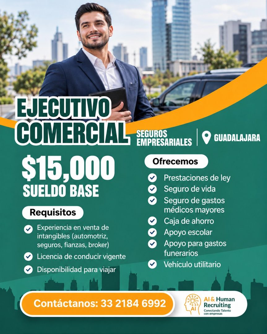 Banner del anuncio de la vacante: EJECUTIVO · COMERCIAL · $15,000 · SUELDO BASE · Requisitos · Experiencia en venta de · intangibles (automotriz, · seguros, fianzas, broker) 