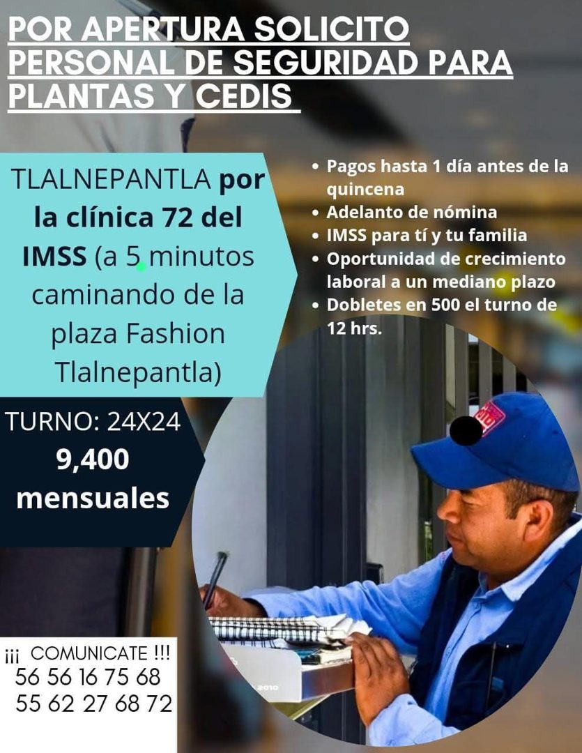 Banner del anuncio de la vacante: POR APERTURA SOLICITO · PERSONAL DE SEGURIDAD PARA · PLANTAS Y CEDIS · TLALNEPANTLA por · la clínica 72 del · IMSS (a 5 minutos · caminando 