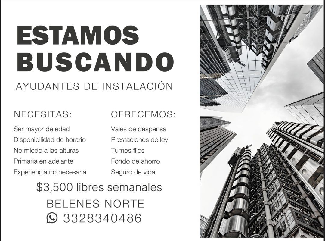 Banner del anuncio de la vacante: ESTAMOS · BUSCANDO · AYUDANTES DE INSTALACIÓN · NECESITAS: · OFRECEMOS: · Ser mayor de edad · Disponibilidad de horario · No miedo a las alt