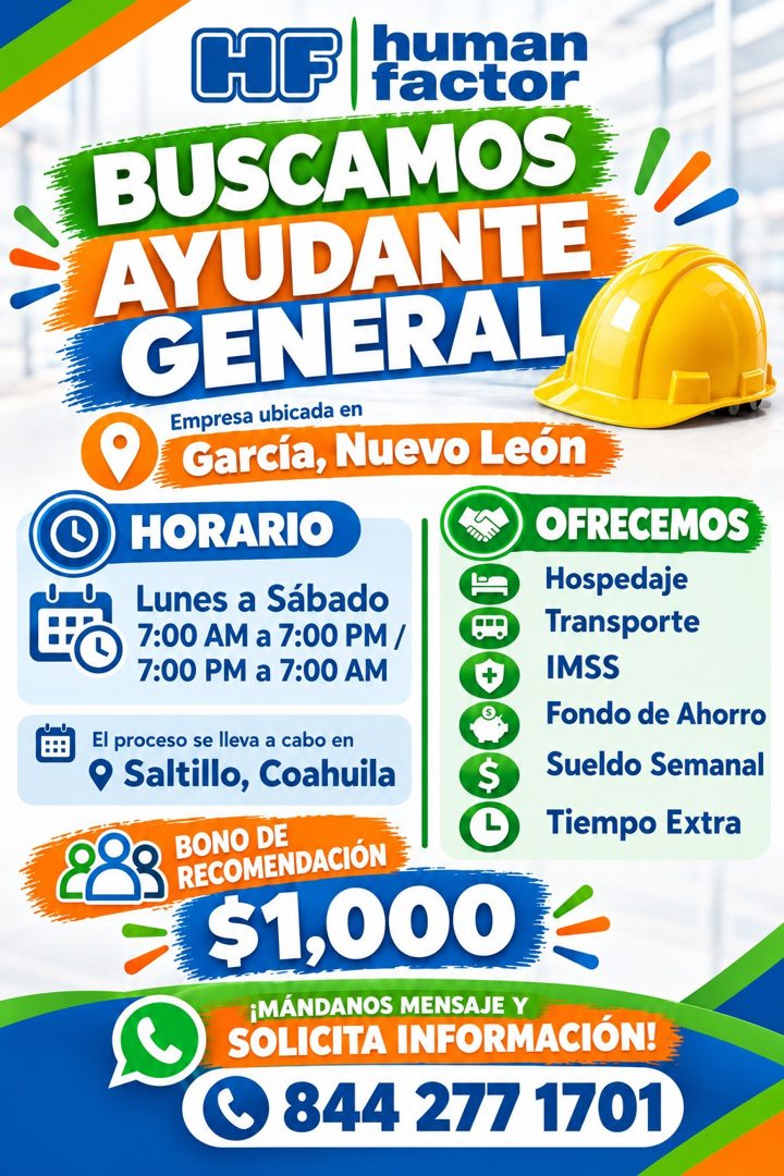 Banner del anuncio de la vacante: human · factor · BUSCAMOS · AYUDANTE · GENERAL · Empresa ubicada en · García, Nuevo León · HORARIO · OFRECEMOS · Hospedaje · Lunes a Sábado 