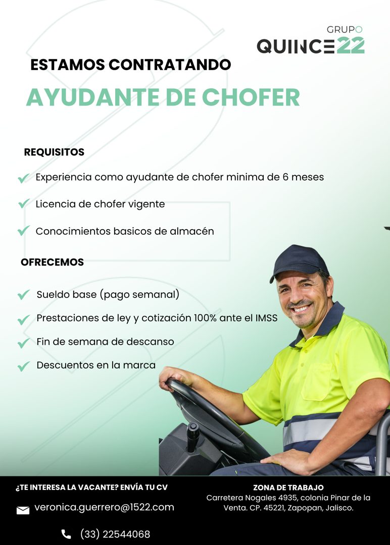 Banner del anuncio de la vacante: GRUPO · QUINCE 22 · ESTAMOS CONTRATANDO · AYUDANTE DE CHOFER · REQUISITOS · Experiencia como ayudante de chofer minima de 6 meses · • Licenc