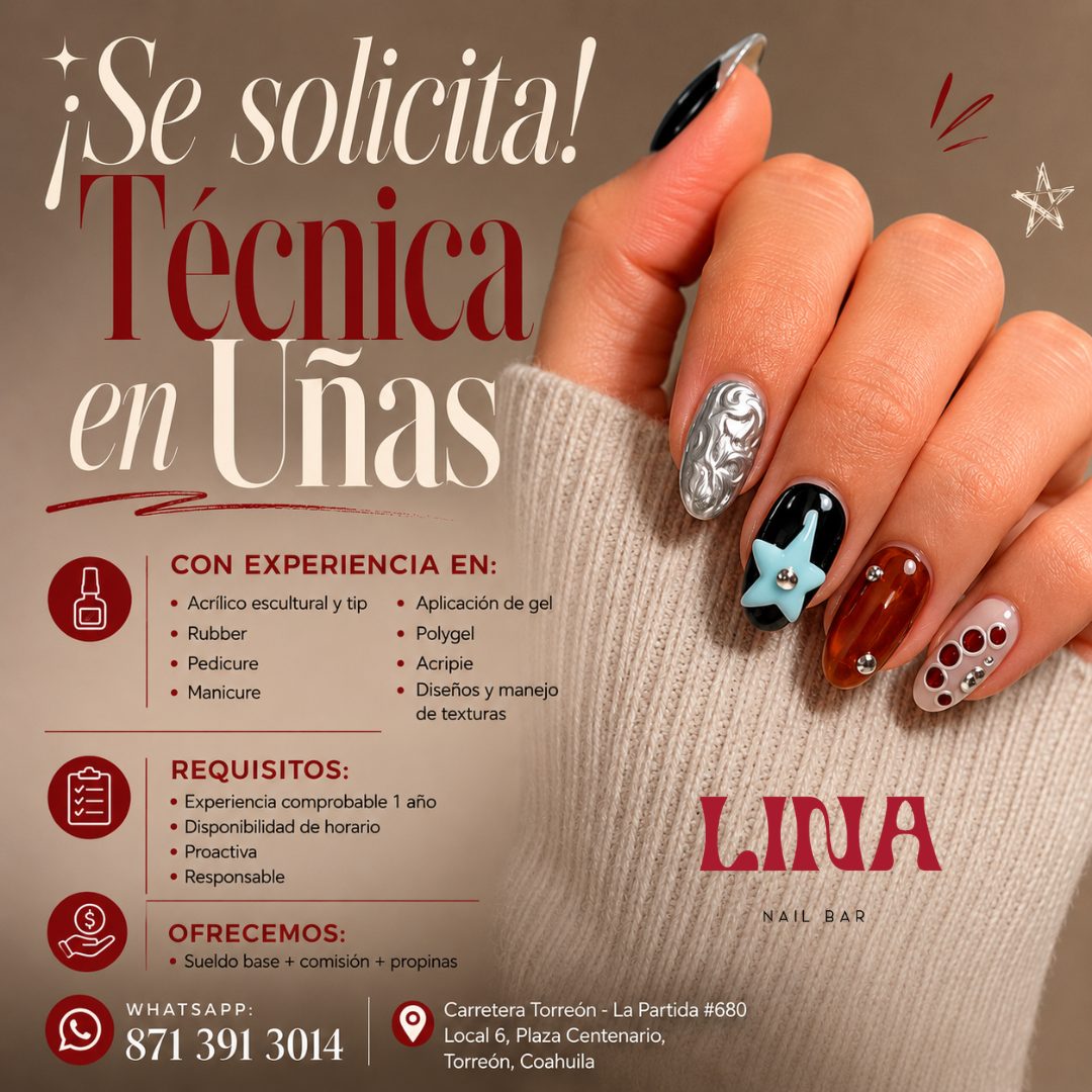 Banner del anuncio de la vacante: ¡Se solicita! · 'Técnica · en Uñas · CON EXPERIENCIA EN: · • Acrilico escultural y tip · • Aplicación de gel · • Rubber · • Polygel · • Pedi
