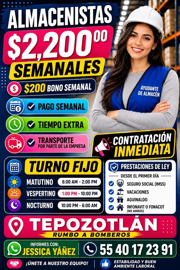 Banner del anuncio de la vacante: ALMACENISTAS · $2,200°° · SEMANALES · $200 BONO SEMANAL · AYUDANTE · DE ALMACÉN · PAGO SEMANAL · TIEMPO EXTRA · TRANSPORTE · POR PARTE DE LA