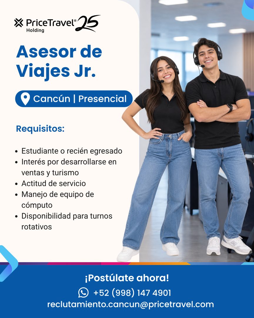 Banner del anuncio de la vacante: * priceTravel 25 · Holding · Asesor de · Viajes Jr. · @ Cancún | Presencial · Requisitos: · • Estudiante o recién egresado · • Interés por d
