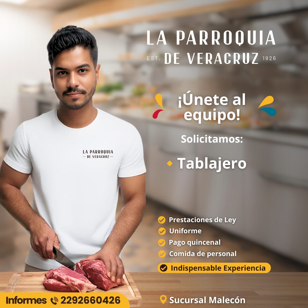Banner del anuncio de la vacante: LA PARROQUIA · EST. DE VERACRUZ 1926 · LA PARROQUIA · **. DE VERACRUZ » · ¡Únete al · equipo! · Solicitamos: · Tablajero · Prestaciones de L