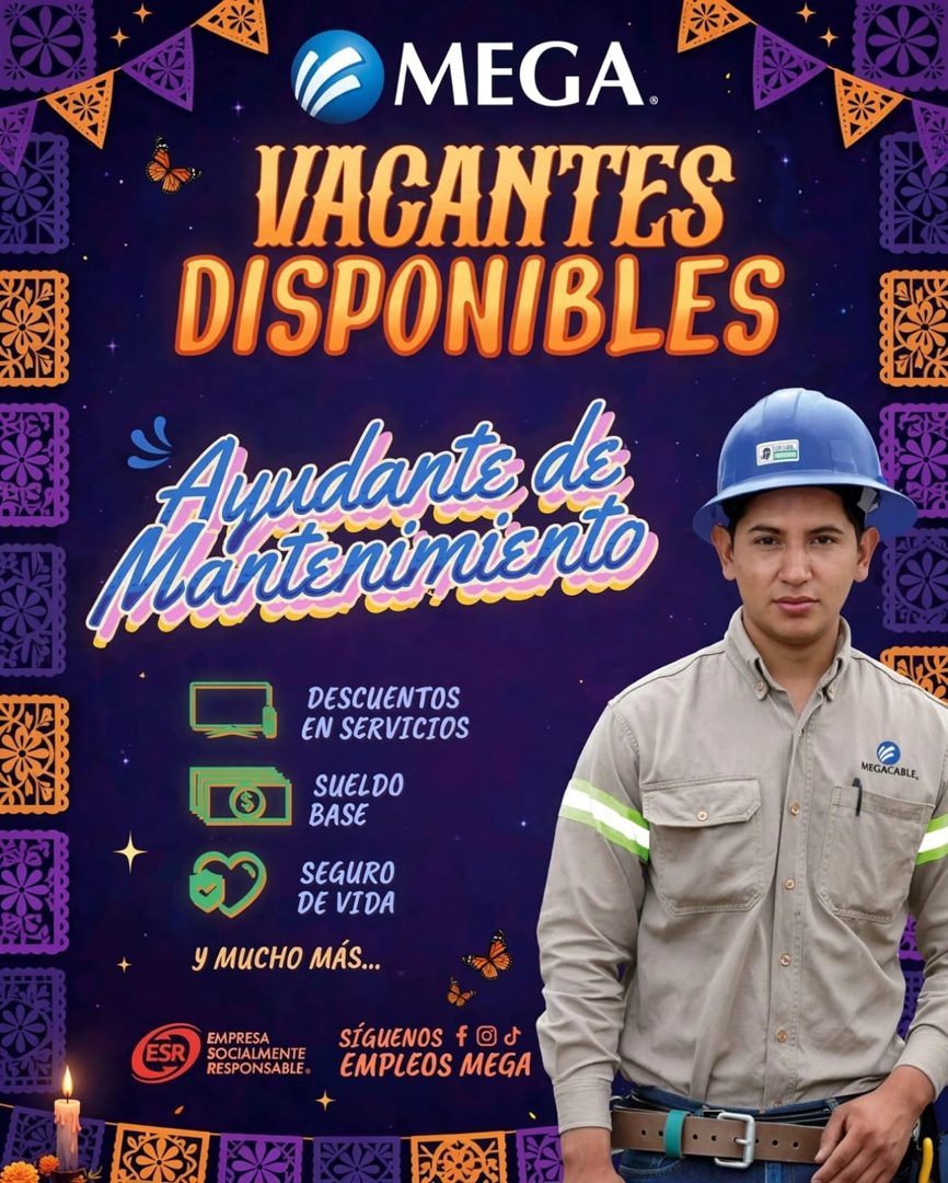 Banner del anuncio de la vacante: MEGA · VAGANTES · DISPONIBLES · A padante, de · Manterimiento · DESCUENTOS · EN SERVICIOS · SUELDO · BASE · SEGURO · DE VIDA · Y MUCHO MÁS..
