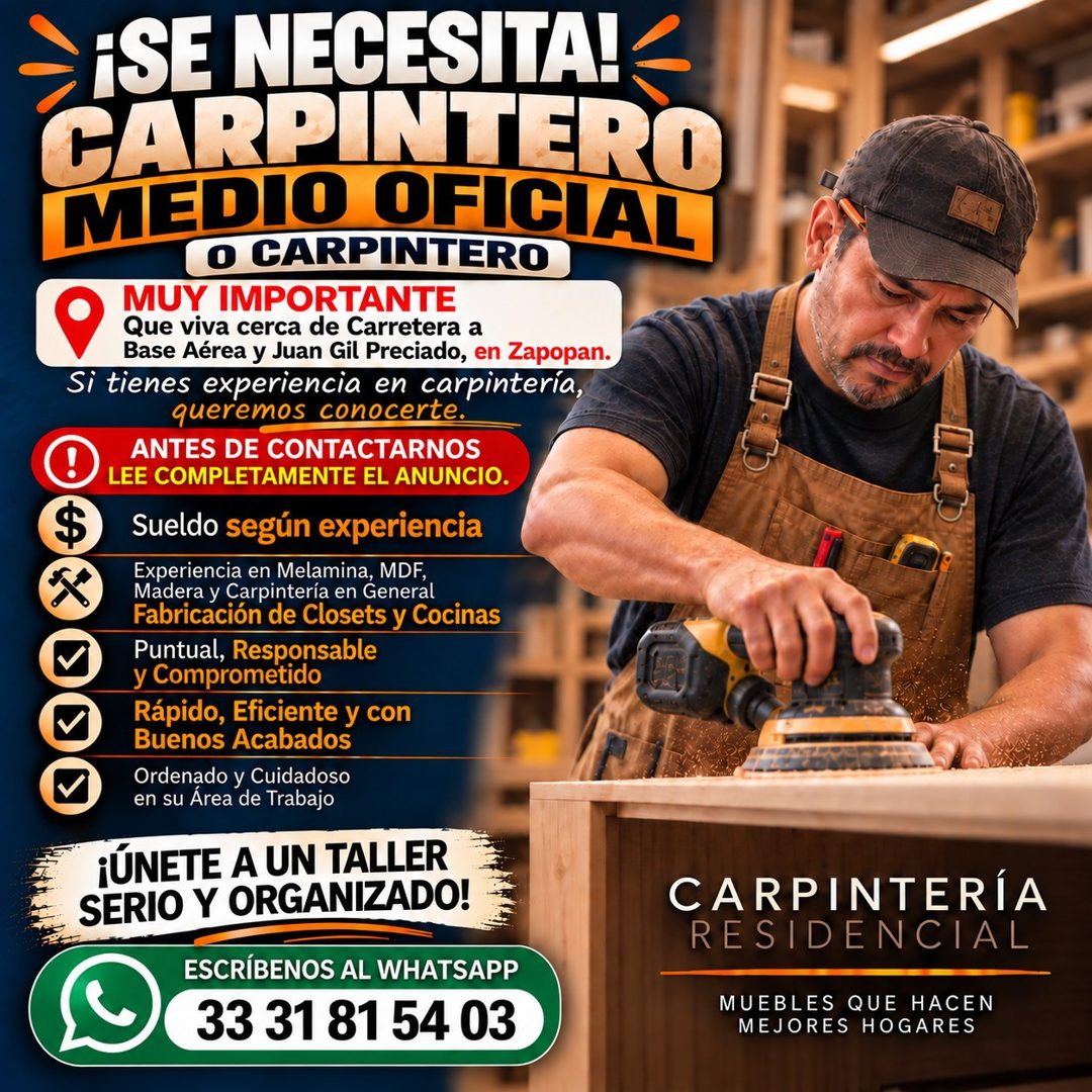 Banner del anuncio de la vacante: ¡SE NECESITA! · CARPINTERO · MEDIO OFICIAL · O CARPINTERO · MUY IMPORTANTE · Que viva cerca de Carretera a · Base Aérea y Juan Gil Preciado,