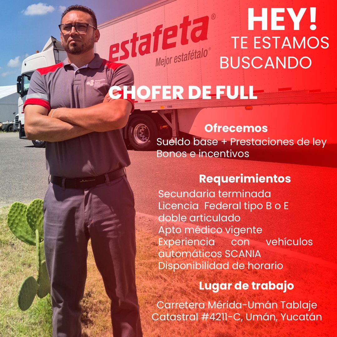 Banner del anuncio de la vacante: estafeta · Mejor estafétalo · HEY! · TE ESTAMOS · BUSCANDO · CHOFER DE FULL · Ofrecemos · Sueldo base + Prestaciones de ley · Bonos e incent