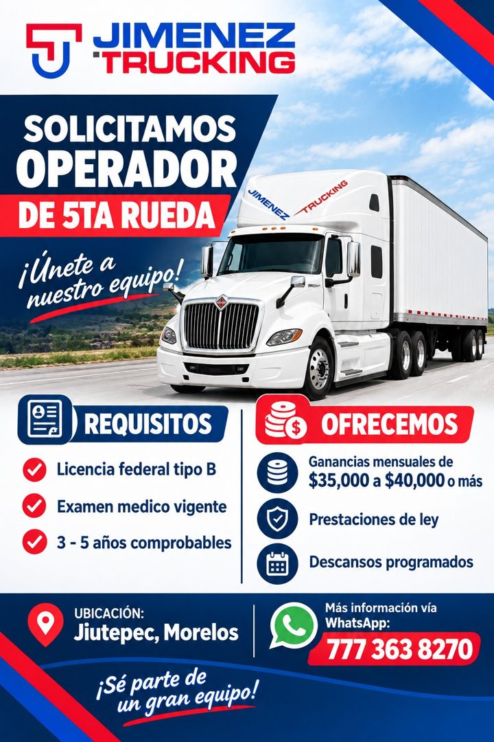Banner del anuncio de la vacante: JIMENEZ · "TRUCKING · SOLICITAMOS · OPERADOR · DE STA RUEDA · illnete a · nuestro equipo! · JIMENEZ · TRUCKING · REQUISITOS · Licencia feder