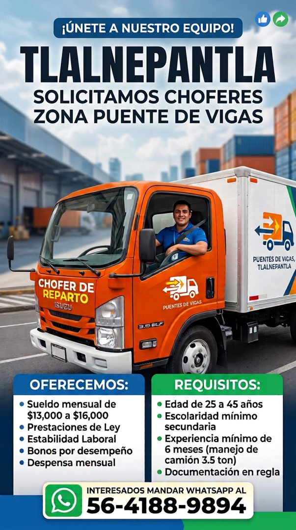 Banner del anuncio de la vacante: ¡ÚNETE A NUESTRO EQUIPO! · TLALNEPANTLA · SOLICITAMOS CHOFERES · ZONA PUENTE DE VIGAS · PUENTES DE VIGAS, · TLALNEPANTLA · CHOFER DE · REPAR