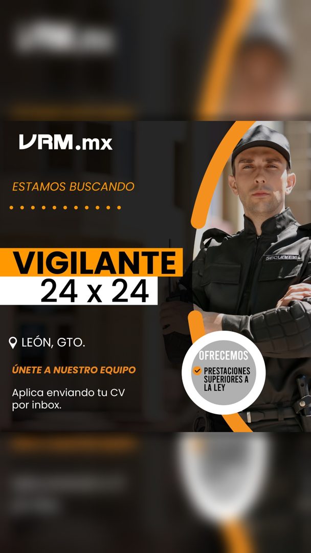 Banner del anuncio de la vacante: URM.mx · ESTAMOS BUSCANDO · VIGILANTE · 24 x 24 · LEÓN, GTO. · ÚNETE A NUESTRO EQUIPO · Aplica enviando tu CV · por inbox. · SECURITY · OFRE