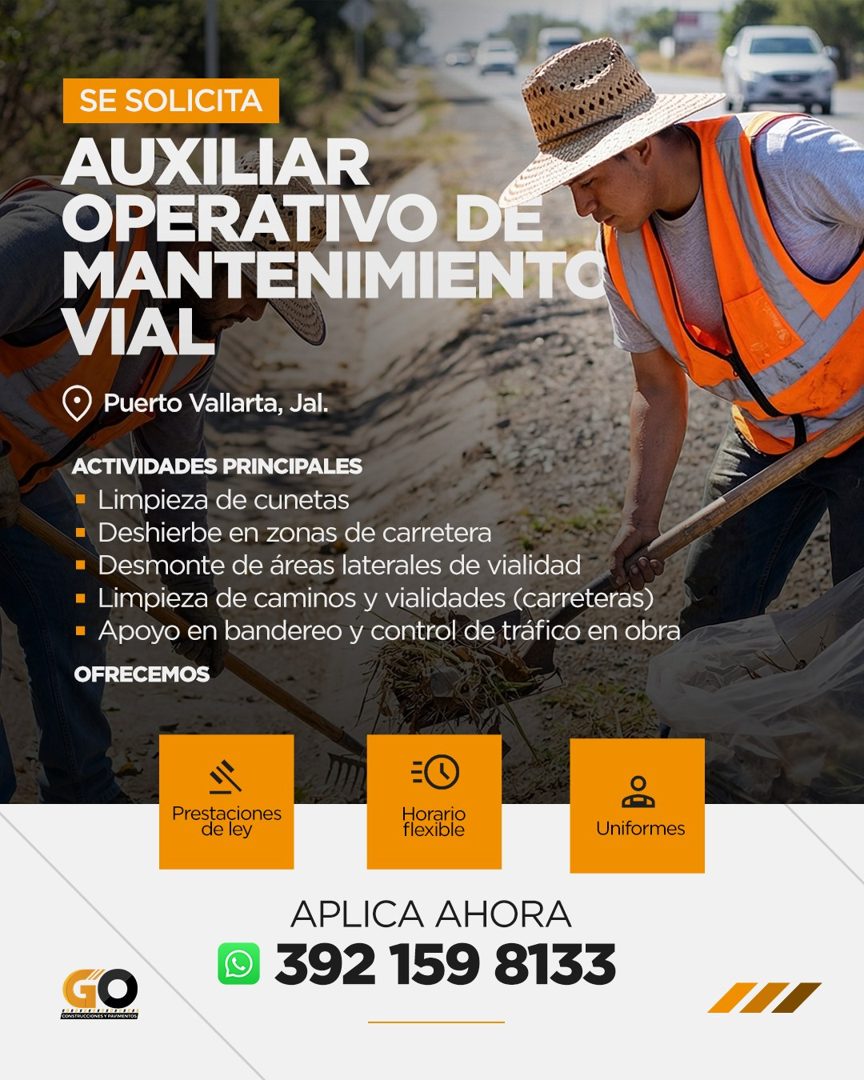 Banner del anuncio de la vacante: SE SOLICITA · AUXILIAR · OPERATIVO DE · MANTENIMIENTO · VIAL · Puerto Vallarta, Jal. · ACTIVIDADES PRINCIPALES · • Limpieza de cunetas · • D