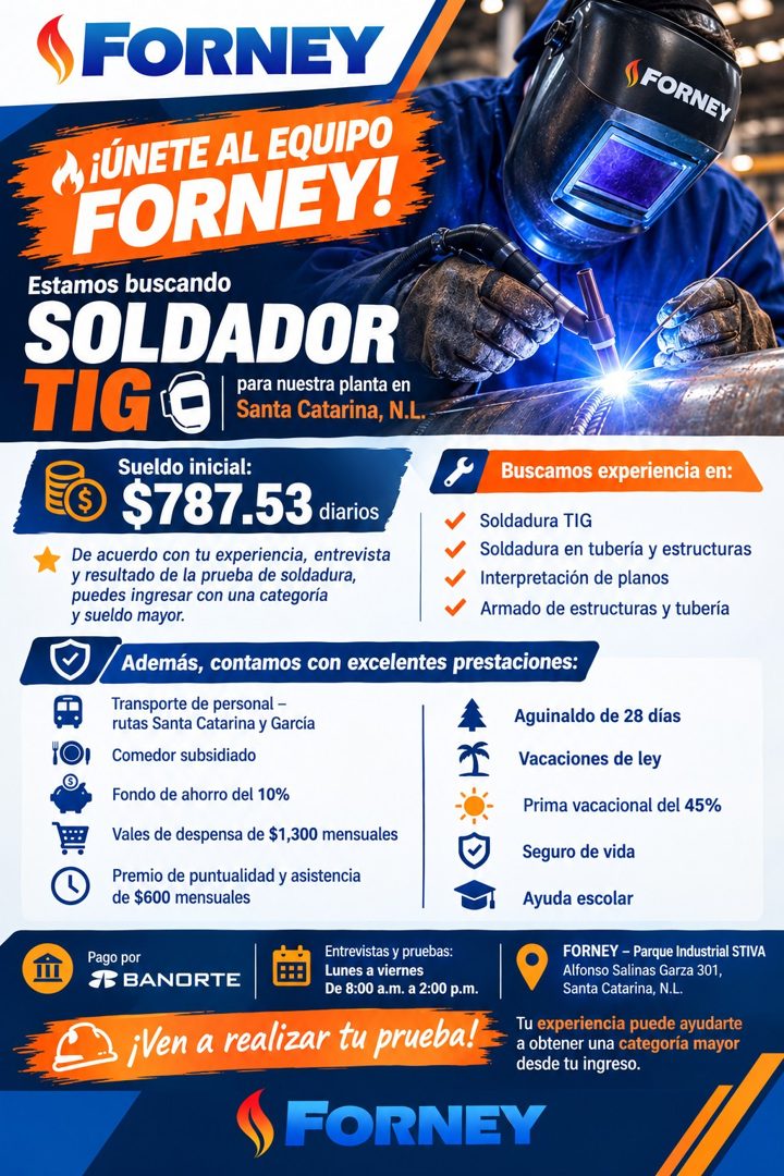 Banner del anuncio de la vacante: FORNEY · FORNEY · A ¡ÚNETE AL EQUIPO · FORNEY! · Estamos buscando · SOLDADOR · TIGO · para nuestra planta en · Santa Catarina, N.L. · Sueldo