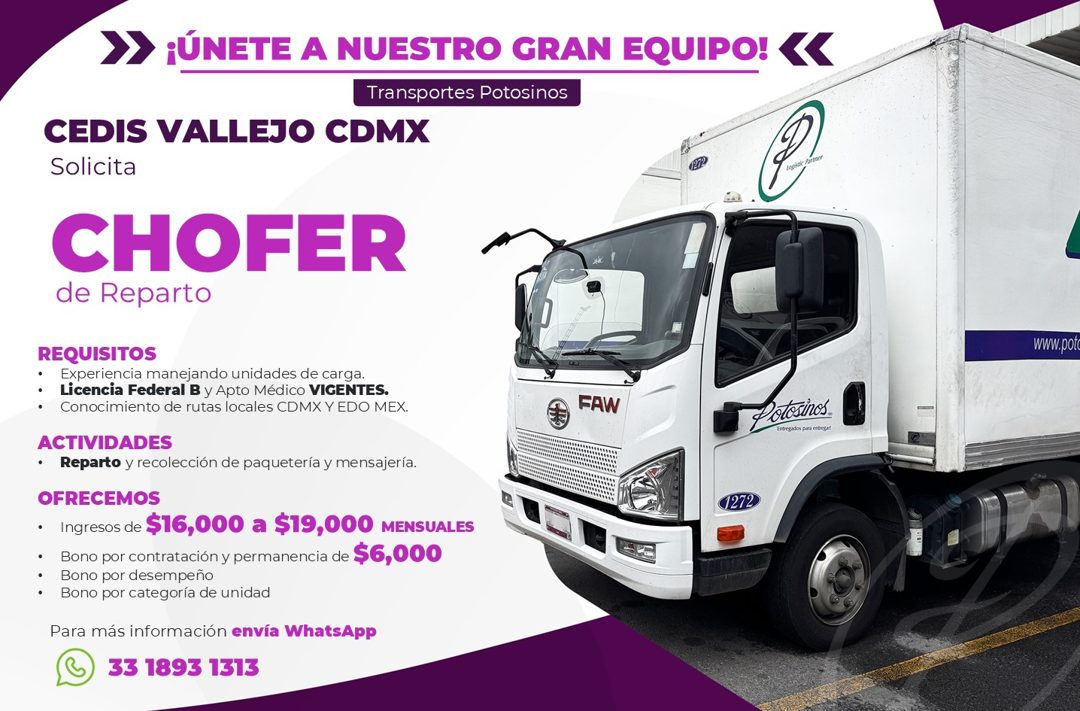 Banner del anuncio de la vacante: ¡ÚNETE A NUESTRO GRAN EQUIPO! < · Transportes Potosinos · CEDIS VALLEJO CDMX · Solicita · CHOFER · de Reparto · REQUISITOS · • Experiencia m