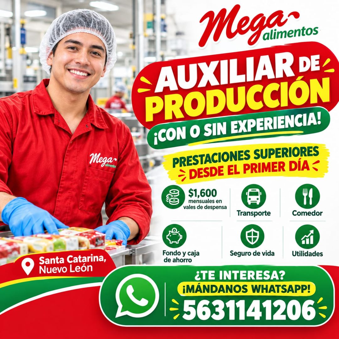 Banner del anuncio de la vacante: Mega- · aliment · Santa Catarina, · Nuevo León · Megamentos · -AUXILIAR DE - · PRODUCCIÓN · ¡CON O SIN EXPERIENCIA! · PRESTACIONES SUPERIORE