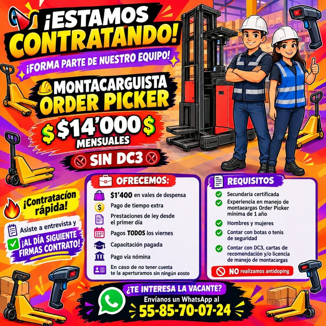 Banner del anuncio de la vacante: T¡ESTAMOS · CONTRATANDO! · ¡¡FORMA PARTE DE NUESTRO EQUIPO! · LA MONTACARGUISTA · ORDER PICKER · $$14:000$ · MENSUALES · SIN DC3 · ¡Contrata