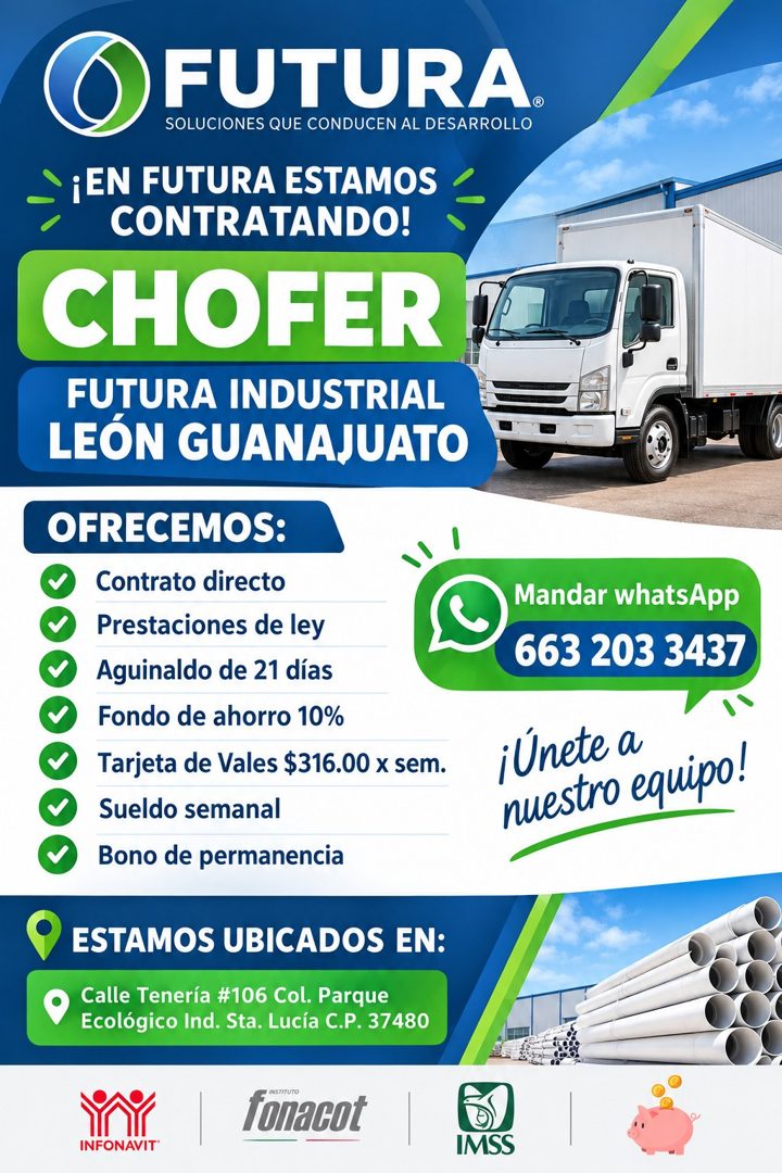 Banner del anuncio de la vacante: FUTURA. · SOLUCIONES QUE CONDUCEN AL DESARROLLO · ¡EN FUTURA ESTAMOS · CONTRATANDO! · CHOFER · FUTURA INDUSTRIAL · LEÓN GUANAJUATO · OFRECEM