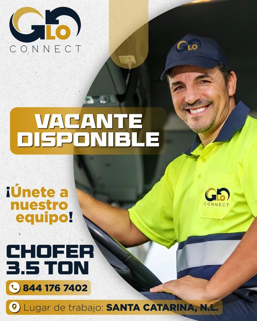 Banner del anuncio de la vacante: Go · CONNECT · GLO · CONNECT · VACANTE · DISPONIBLE · ¡Únete a · nuestro · equipo! · GLo · CONNECT · CHOFER · 3.5 TON · 844 176 7402 · Lugar
