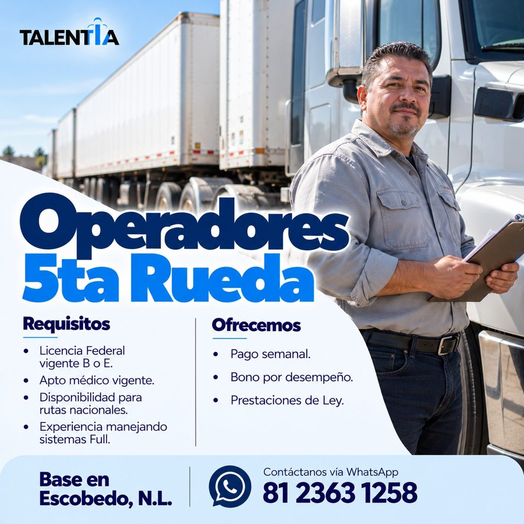 Banner del anuncio de la vacante: TALENTIA · Operadores · Sta Rueda · Requisitos · Ofrecemos · • Licencia Federal · vigente B o E. · • Apto médico vigente. · • Disponibilidad