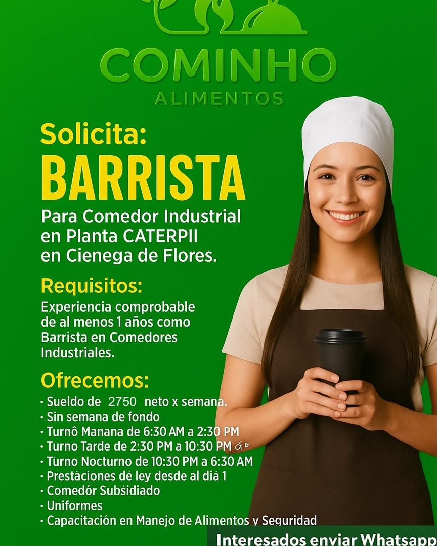Banner del anuncio de la vacante: COMINHO · ALIMENTOS · Solicita: · BARRISTA · Para Comedor Industrial · en Planta CATERPII · en Cienega de Flores. · Requisitos: · Experienci