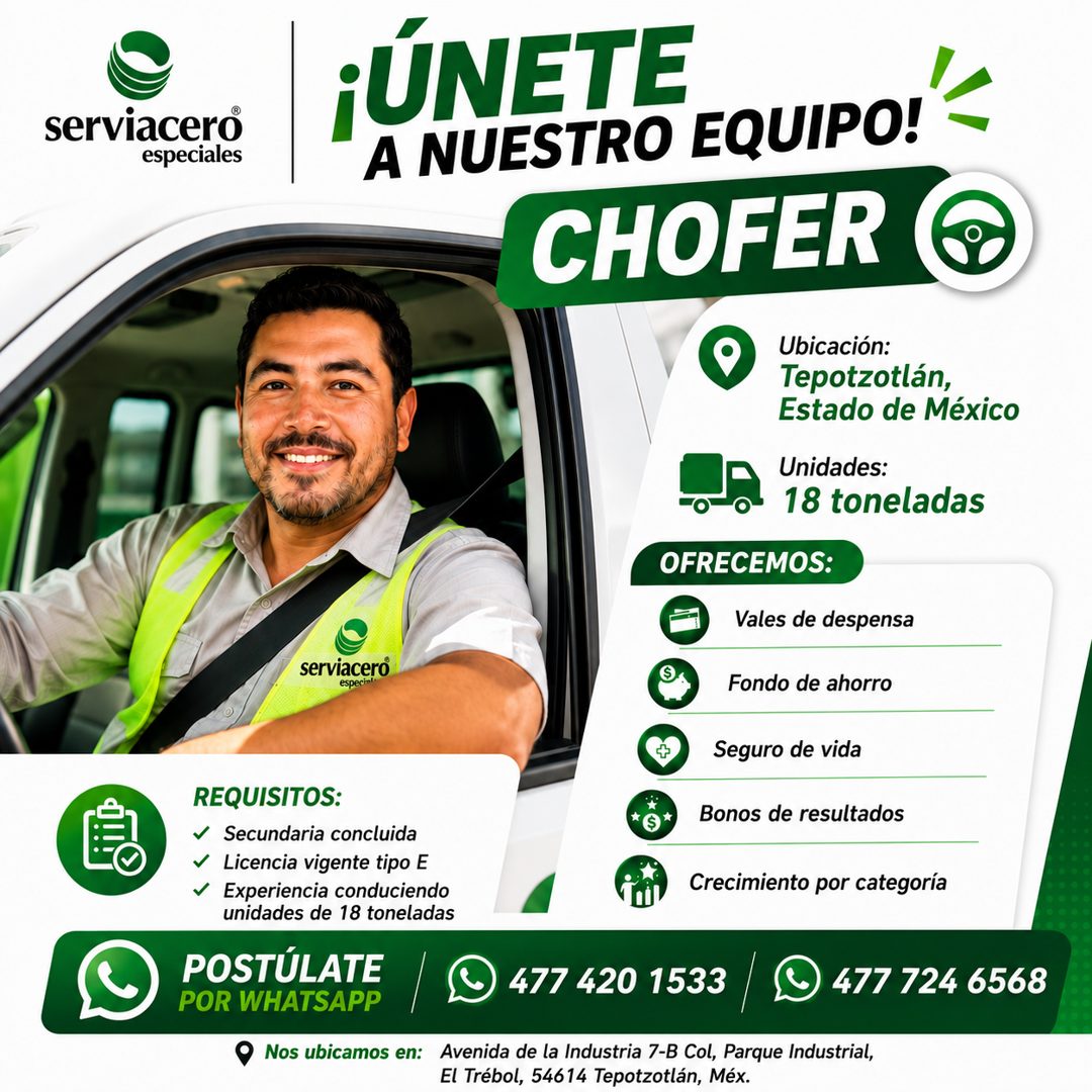 Banner del anuncio de la vacante: serviacero · especiales · ¡ÚNETE · A NUESTRO EQUIPO! · CHOFER · Ubicación: · Tepotzotlán, · Estado de México · Unidades: · 18 toneladas · OF