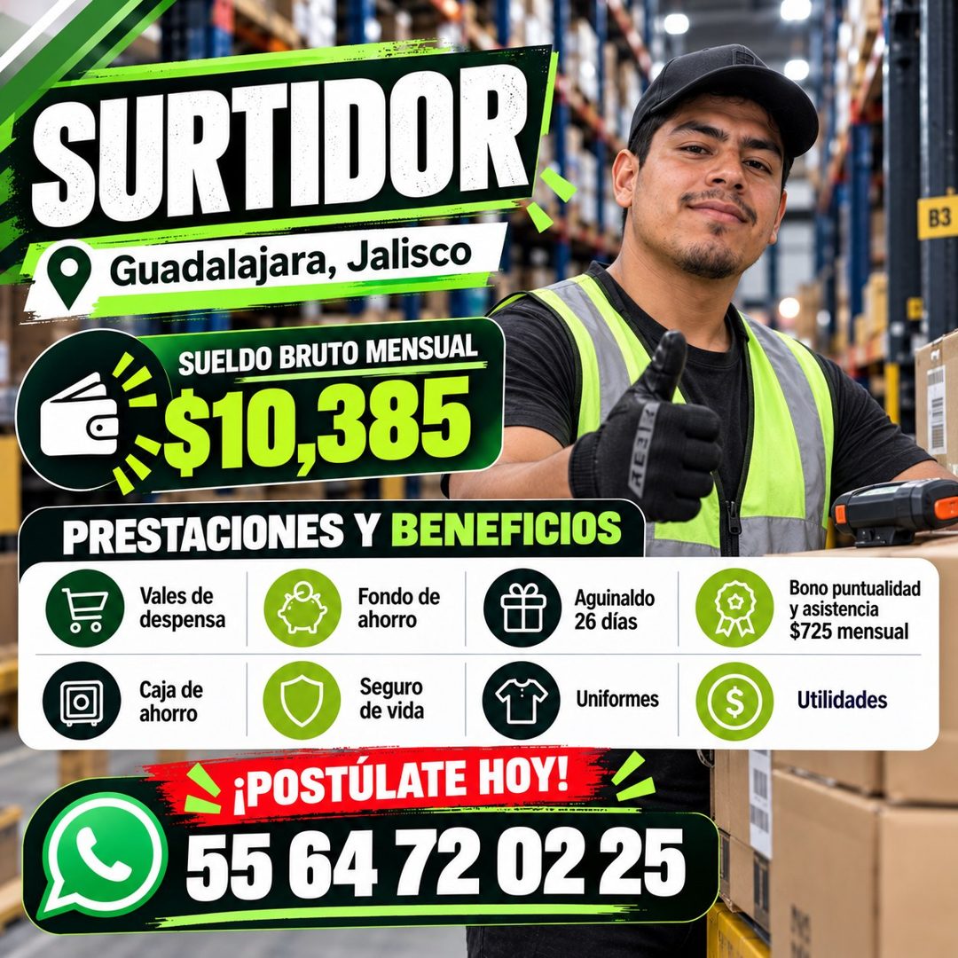 Banner del anuncio de la vacante: SURTIDOR · Guadalajara, Jalisco · SUELDO BRUTO MENSUAL · $10,385 · PRESTACIONES Y BENEFICIOS · Vales de · despensa · Fondo de · ahorro · Agu