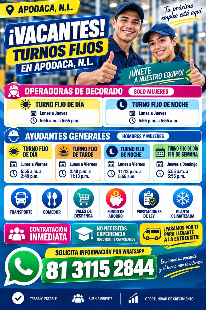 Banner del anuncio de la vacante: • APODACA, N.L. · ¡VACANTES! · TURNOS FIJOS · EN APODACA, N.L. · Tu próximo · empleo está aquí · OPERADORAS DE DECORADO · TURNO FIJO DE DÍA 