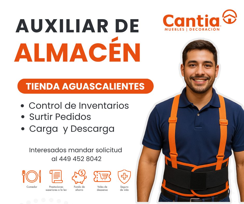 Banner del anuncio de la vacante: AUXILIAR DE · ALMACÉN · Cantia · MUEBLES | DECORACIÓN · TIENDA AGUASCALIENTES · • Control de Inventarios · • Surtir Pedidos · • Carga y Desc
